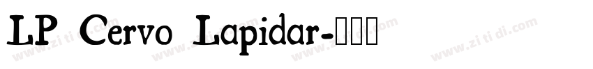 LP Cervo Lapidar字体转换
